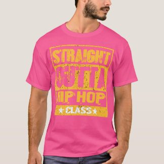 ストレートアウトタヒップホップクラスヒップホップ Tシャツ