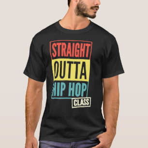 ストレートアウトタヒップホップクラス Tシャツ