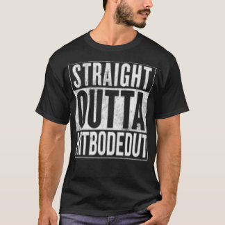 ストレートアウトタヒトボデットブレストロフウマンロシュ Tシャツ