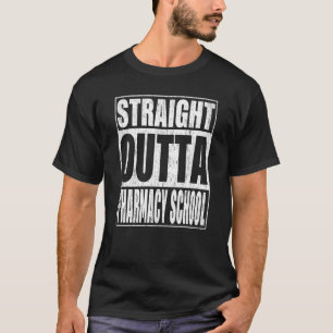 ストレートアウトタ薬学学校卒業 Tシャツ