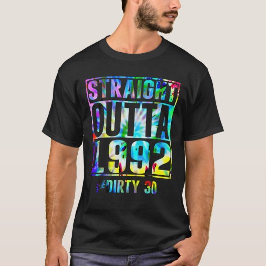 ストレートアウトタ1992ダーティおもしろい30番目の誕生日 Tシャツ (正面)