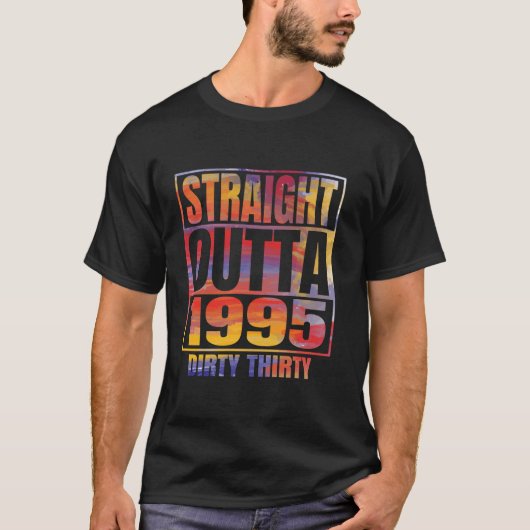 ストレートアウトタ1994ダーティ30日おもしろいA Tシャツ (正面)