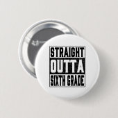 ストレートアウトタ2025年6年生おもしろい6期卒業生 缶バッジ (正面&裏面)