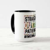 ストレート・アウトタ忍耐ママ・ライフ マグカップ (正面左)