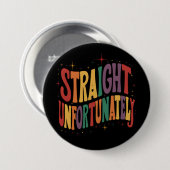 ストレート 残念ながらグルーヴィー LGBTQプライド ゲイ 缶バッジ (正面&裏面)