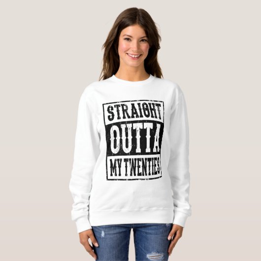 ストレートOUTTA私の20代20誕生日ギフト日 スウェットシャツ (正面フル)