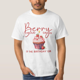 ストロベリーカップケーキでベリー プラウド ダディ 1歳の誕生日 Tシャツ