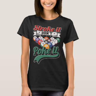 ストローイットポケスヌッカー8ボールプールプレイ Tシャツ