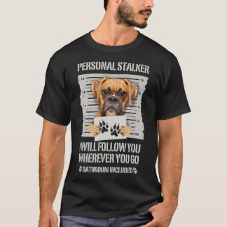 ストーカー犬ボクサーTシャツ Tシャツ