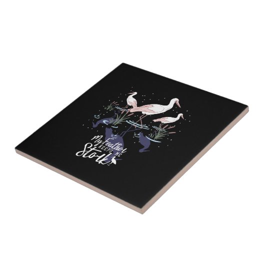 ストークユーモア：「私の保羽は私のストーク」 タイル (側面)