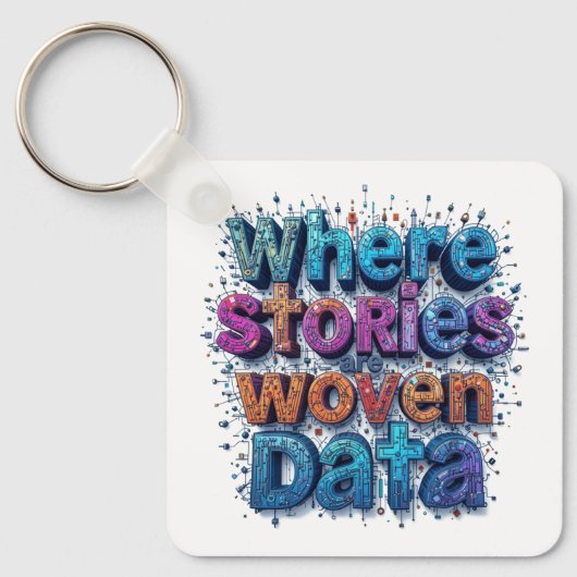 ストーリーがデータを織り込む場所 キーホルダー (正面)