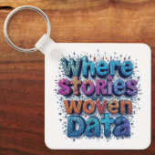 ストーリーがデータを織り込む場所 キーホルダー (正面)