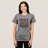 スナックと眠れない夜に力を注ぐ母の生活 トライブレンドTシャツ (正面全面)