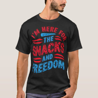 スナックと自由のためにここにいる1 Tシャツ