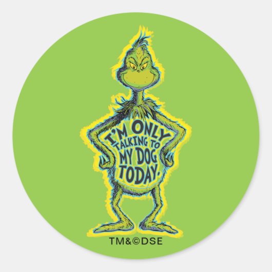 スナーキー・グリンチ |私おもしろいは犬としか話していません ラウンドシール (正面)