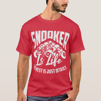 スヌーカーは人生その他は単なる詳細ビリヤード Tシャツ