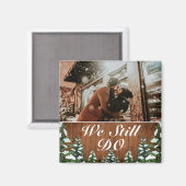 スノーウッド＆フォレスト 私たちはいまだに Anniversary フォト マグネット (正面/裏面)