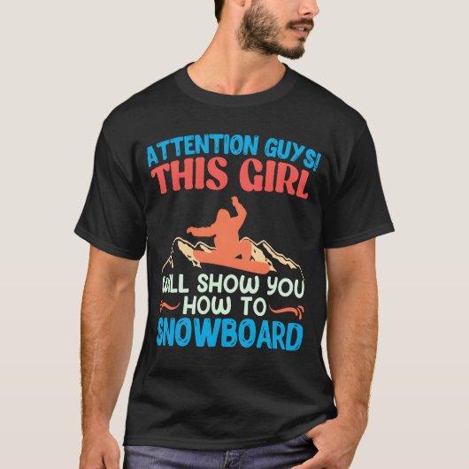スノーボーダー彼女がスノーボードのやり方を教える Tシャツ (正面)