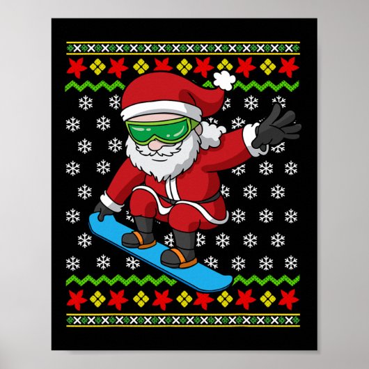 スノーボーディングサンタスノーボーダー醜いクリスマススノーボード ポスター (正面)