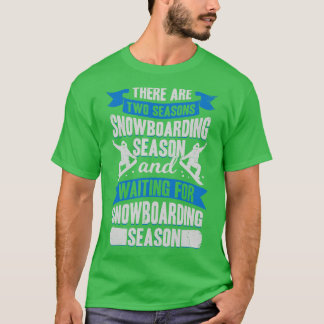 スノーボーディングシーズンスポーツスノーボーダーギフト Tシャツ