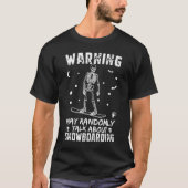 スノーボードについてランダムに警告 Tシャツ (正面)