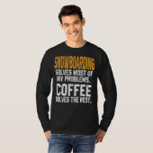 スノーボードは私の問題を解決コーヒーマウンテンスク Tシャツ (正面フル)