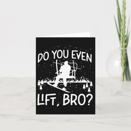 スノーボードスノーボードスキートリフトDo You Even Lift1 カード (正面)
