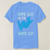スノーボードワイプアウトザホワイトアウトスキーリゾートスノ Tシャツ (デザイン正面)