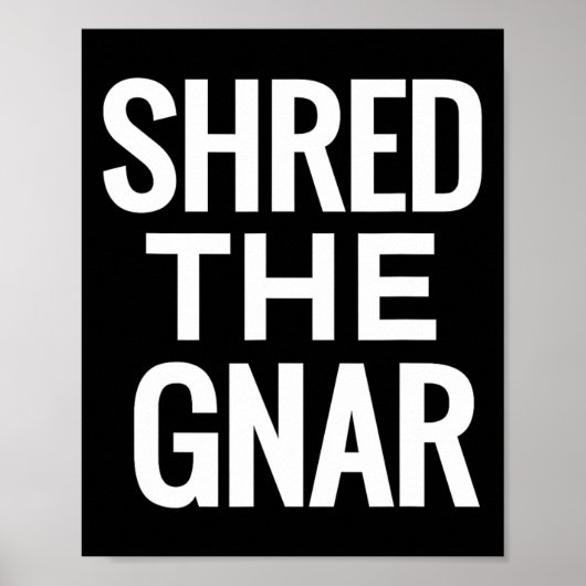 スノーボードTシャツ – Shred The Gnar ポスター (正面)