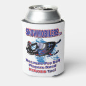 スノーモービルスバイスプロボールプレイヤー – 必要なヒーロー 缶クーラー (缶裏面)