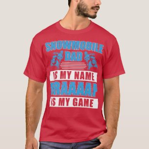 スノーモービルパパは私の名おもしろい前スノーモービル乗馬 Tシャツ