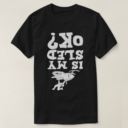 スノーモービル雪の機械スノーモービルは私のSled O Tシャツ (デザイン正面)