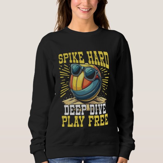 スパイク懸命、ダイビング深い、フリー遊ビーチバレーボール スウェットシャツ (正面)