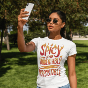 スパイシーで否定できない抵抗できない Tシャツ