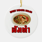 スパイシーパパイヤサラダ[ソムタム] ...タイ・ラオ料理 セラミックオーナメント (正面)