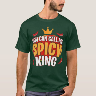 スパイスキングと呼んでください チリ スパイシーフード スパイス Tシャツ