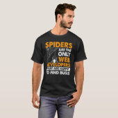 スパイダーズは幸せなくもの巣開発者だけだ Tシャツ (正面フル)