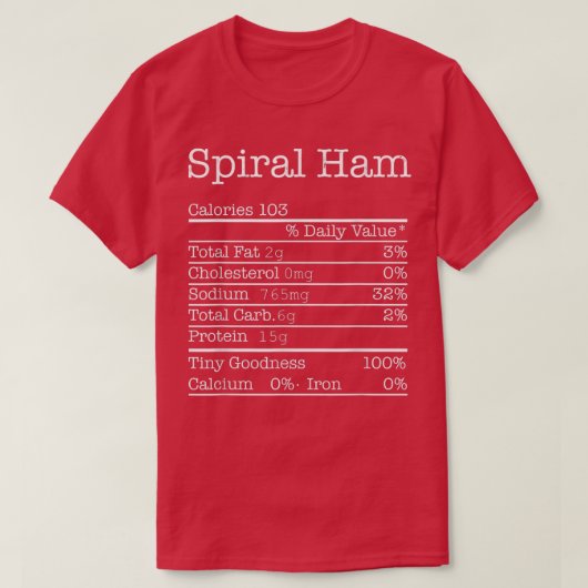 スパイラルハム栄養事実 Tシャツ (デザイン正面)
