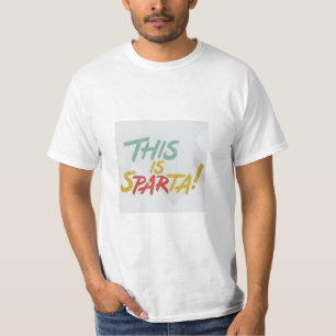 スパルタだ! Tシャツ