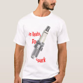 スパークする準備はできてる Tシャツ (正面)