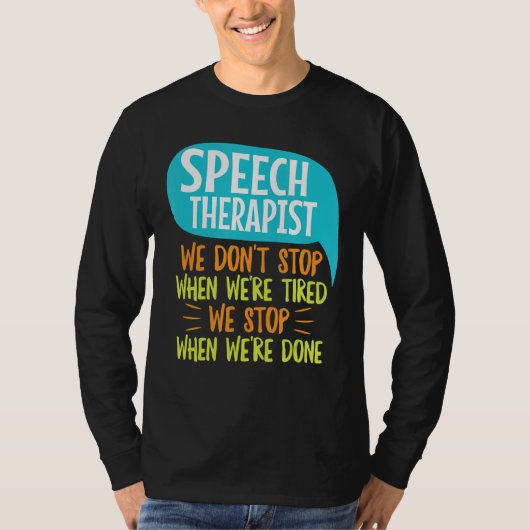 スピーチ言語セラピーSlp引用文 Tシャツ (正面)