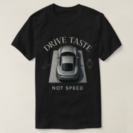 スピードではなくドライブの味 Tシャツ