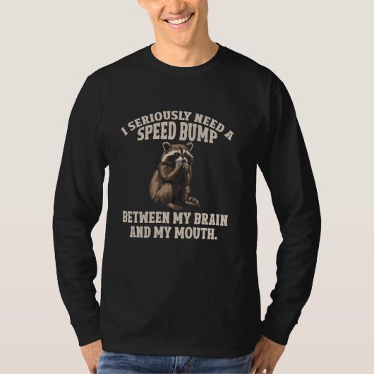 スピードバンプ・アライグマが欲しい Tシャツ (正面)