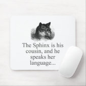 スフィンクスは彼のいとこだ マウスパッド (マウス)