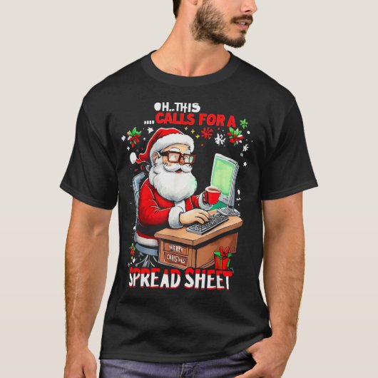 スプレッドシートが必要な時ですね、面白いExcelクリス Tシャツ (正面)