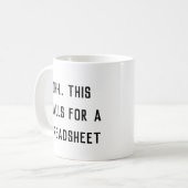 スプレッドシートが必要な案件だわ、変わった上司へ  コーヒーマグカップ (正面左)