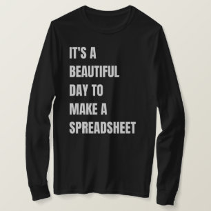 スプレッドシートを作るのは素晴らしい日だ Tシャツ