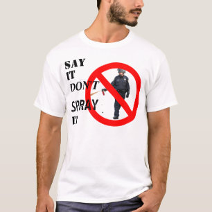 スプレーしないと言って」オキュパイTシャツ Tシャツ