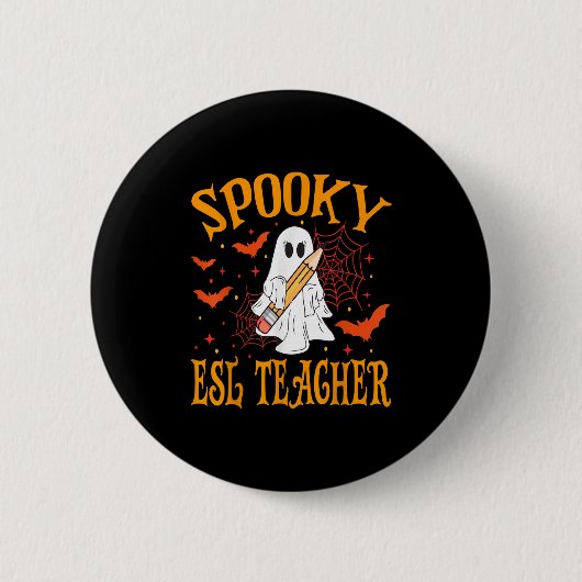 スプーキー ESL 先生 ゴースト 面白い ハロウィーン 学校 女性 缶バッジ (正面)