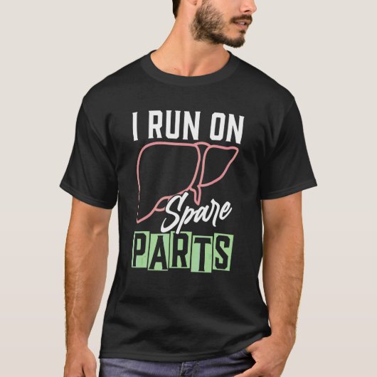 スペアパーツで動く 肝臓の健康 臓器への意識 Tシャツ (正面)